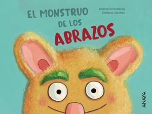 EL MONSTRUO DE LOS ABRAZOS | 9788469847220 | SCHOMBURG, ANDREA | Llibreria La Font de Mimir - Llibreria online Barcelona - Comprar llibres català i castellà