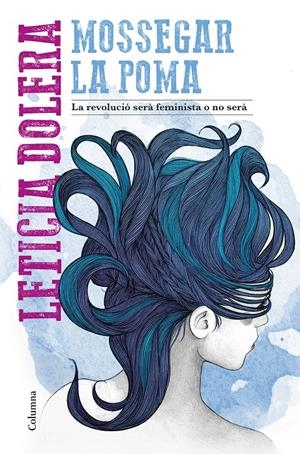 MOSSEGAR LA POMA | 9788466424530 | DOLERA, LETICIA | Llibreria La Font de Mimir - Llibreria online Barcelona - Comprar llibres català i castellà