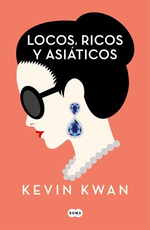 LOCOS, RICOS Y ASIÁTICOS | 9788491292692 | KWAN, KEVIN | Llibreria La Font de Mimir - Llibreria online Barcelona - Comprar llibres català i castellà