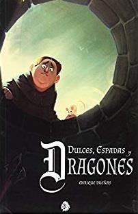 DULCES, ESPADAS Y DRAGONES | 9788494870811 | ENRIQUE DUEÑAS | Llibreria La Font de Mimir - Llibreria online Barcelona - Comprar llibres català i castellà