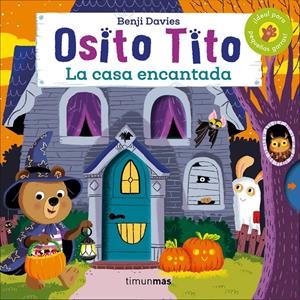OSITO TITO. LA CASA ENCANTADA | 9788408186915 | DAVIES, BENJI | Llibreria La Font de Mimir - Llibreria online Barcelona - Comprar llibres català i castellà