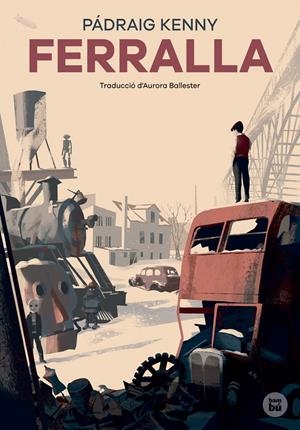FERRALLA | 9788483435571 | KENNY, PADRAIG | Llibreria La Font de Mimir - Llibreria online Barcelona - Comprar llibres català i castellà