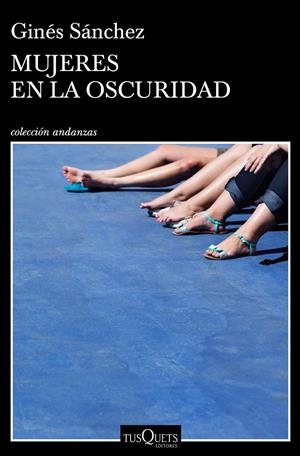 MUJERES EN LA OSCURIDAD | 9788490665657 | SÁNCHEZ, GINÉS | Llibreria La Font de Mimir - Llibreria online Barcelona - Comprar llibres català i castellà