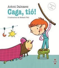 C-TR.CAGA,TIO! | 9788466137287 | DALMASES, ANTONI | Llibreria La Font de Mimir - Llibreria online Barcelona - Comprar llibres català i castellà