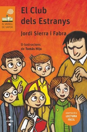 C-VVT.201 EL CLUB DELS ESTRANYS | 9788466145459 | SIERRA I FABRA, JORDI | Llibreria La Font de Mimir - Llibreria online Barcelona - Comprar llibres català i castellà