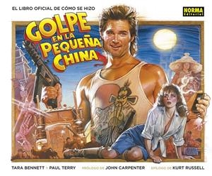 EL LIBRO OFICIAL DE CÓMO SE HIZO: GOLPE EN LA PEQUEÑA CHINA | 9788467931563 | TARA BENNETT / PAUL TERRY  | Llibreria La Font de Mimir - Llibreria online Barcelona - Comprar llibres català i castellà