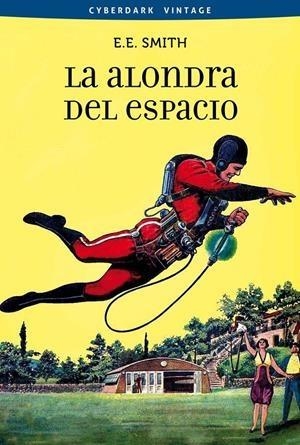 LA ALONDRA DEL ESPACIO | 9788415157205 | E.E. SMITH | Llibreria La Font de Mimir - Llibreria online Barcelona - Comprar llibres català i castellà