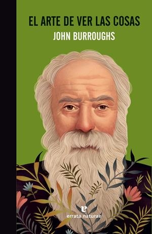 EL ARTE DE VER LAS COSAS | 9788416544851 | BURROUGHS, JOHN | Llibreria La Font de Mimir - Llibreria online Barcelona - Comprar llibres català i castellà