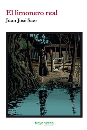 EL LIMONERO REAL | 9788416689750 | JOSÉ SAER, JUAN | Llibreria La Font de Mimir - Llibreria online Barcelona - Comprar llibres català i castellà