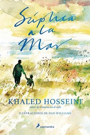 SÚPLICA A LA MAR | 9788498388954 | HOSSEINI, KHALED | Llibreria La Font de Mimir - Llibreria online Barcelona - Comprar llibres català i castellà
