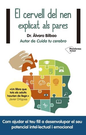 EL CERVELL DEL NEN EXPLICAT ALS PARES | 9788417376628 | BILBAO, ÁLVARO | Llibreria La Font de Mimir - Llibreria online Barcelona - Comprar llibres català i castellà