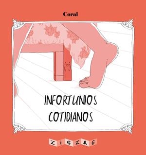 INFORTUNIOS COTIDIANOS | 9788491465614 | CORAL | Llibreria La Font de Mimir - Llibreria online Barcelona - Comprar llibres català i castellà