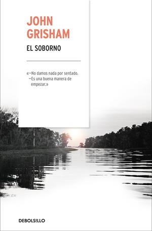 EL SOBORNO | 9788466342537 | GRISHAM, JOHN | Llibreria La Font de Mimir - Llibreria online Barcelona - Comprar llibres català i castellà