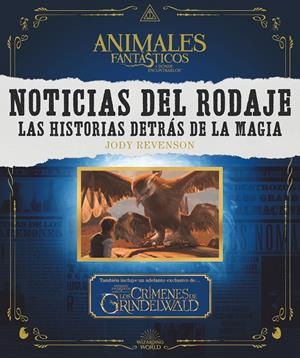 NOTICIAS DEL RODAJE. LAS HISTORIAS DETRÁS DE LA MAGIA | 9788491393023 | REVENSON, JODY | Llibreria La Font de Mimir - Llibreria online Barcelona - Comprar llibres català i castellà