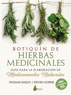 BOTIQUÍN DE HIERBAS MEDICINALES | 9788417399016 | EASLEY, THOMAS/HOME, STEVEN | Llibreria La Font de Mimir - Llibreria online Barcelona - Comprar llibres català i castellà