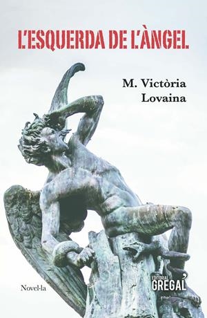 L'ESQUERDA DE L'ÀNGEL | 9788417082055 | LOVAINA I RUIZ, MARIA VICTÒRIA | Llibreria La Font de Mimir - Llibreria online Barcelona - Comprar llibres català i castellà