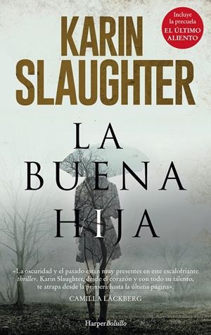 LA BUENA HIJA | 9788417216191 | SLAUGHTER, KARIN | Llibreria La Font de Mimir - Llibreria online Barcelona - Comprar llibres català i castellà