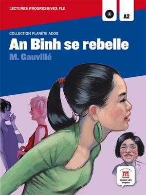 COLLECTION PLANÈTE ADOS. AN BINH SE REBELLE + CD | 9788415640035 | GAUVILLÉ, MARIE | Llibreria La Font de Mimir - Llibreria online Barcelona - Comprar llibres català i castellà