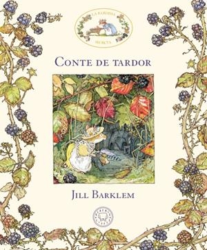 LA BARDISSA SECRETA. CONTE DE TARDOR | 9788417059897 | BARKLEM, JILL | Llibreria La Font de Mimir - Llibreria online Barcelona - Comprar llibres català i castellà
