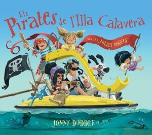 ELS PIRATES DE L'ILLA CALAVERA | 9788417207083 | DUDDLE, JONNY | Llibreria La Font de Mimir - Llibreria online Barcelona - Comprar llibres català i castellà