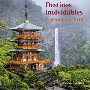 CALENDARIO DESTINOS INOLVIDABLES 2019 | 9788448024734 | AA. VV. | Llibreria La Font de Mimir - Llibreria online Barcelona - Comprar llibres català i castellà