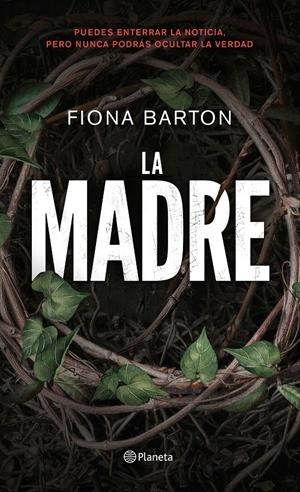 LA MADRE | 9788408193463 | BARTON, FIONA | Llibreria La Font de Mimir - Llibreria online Barcelona - Comprar llibres català i castellà