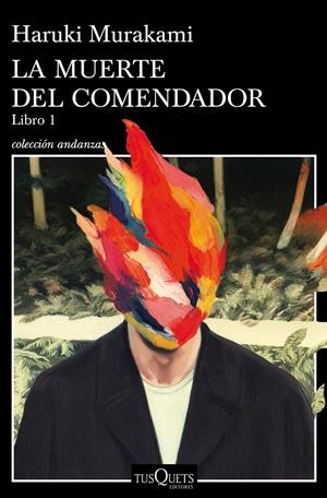 LA MUERTE DEL COMENDADOR (LIBRO 1) | 9788490665640 | MURAKAMI, HARUKI | Llibreria La Font de Mimir - Llibreria online Barcelona - Comprar llibres català i castellà