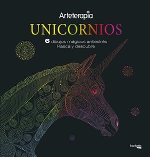 ARTETERAPIA. UNICORNIOS. 6 DIBUJOS MÁGICOS: RASCA Y DESCUBRE | 9788417240660 | VARIOS AUTORES | Llibreria La Font de Mimir - Llibreria online Barcelona - Comprar llibres català i castellà