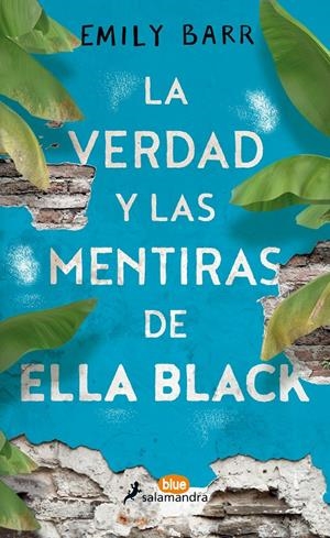 LA VERDAD Y LAS MENTIRAS DE ELLA BLACK | 9788416555062 | BARR, EMILY | Llibreria La Font de Mimir - Llibreria online Barcelona - Comprar llibres català i castellà