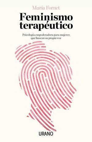 FEMINISMO TERAPÉUTICO | 9788416720415 | FORNET, MARÍA | Llibreria La Font de Mimir - Llibreria online Barcelona - Comprar llibres català i castellà