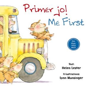 PRIMER JO! ME FIRST! | 9788416648054 | LESTER, HELEN / MUNSINGER, LYNN | Llibreria La Font de Mimir - Llibreria online Barcelona - Comprar llibres català i castellà