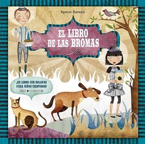 EL LIBRO DE LAS BROMAS | 9788491451891 | BARUZZI, AGNESE | Llibreria La Font de Mimir - Llibreria online Barcelona - Comprar llibres català i castellà