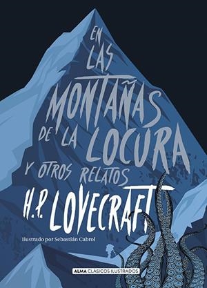 EN LAS MONTAÑAS DE LA LOCURA Y OTROS RELATOS (CLÁSICOS) | 9788417430047 | LOVECRAFT, H.P. | Llibreria La Font de Mimir - Llibreria online Barcelona - Comprar llibres català i castellà