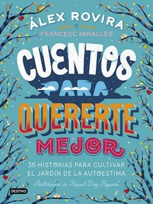 CUENTOS PARA QUERERTE MEJOR | 9788408194637 | ROVIRA CELMA, ÁLEX/MIRALLES CONTIJOCH, FRANCESC | Llibreria La Font de Mimir - Llibreria online Barcelona - Comprar llibres català i castellà