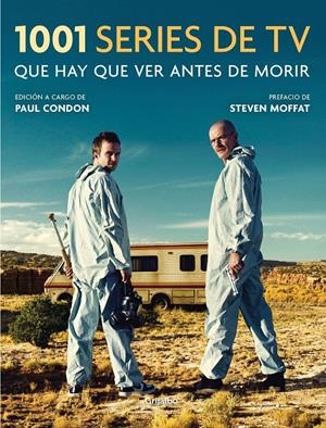 1001 SERIES DE TV QUE HAY QUE VER ANTES DE MORIR | 9788416895557 | CONDON, PAUL | Llibreria La Font de Mimir - Llibreria online Barcelona - Comprar llibres català i castellà