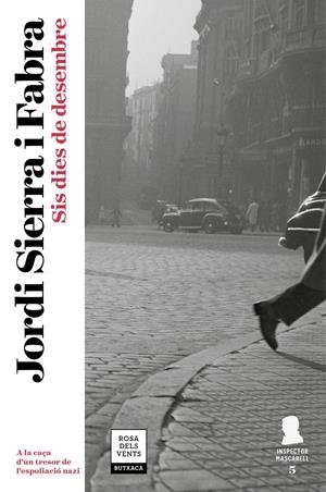 SIS DIES DE DESEMBRE (INSPECTOR MASCARELL 5) | 9788417444082 | SIERRA I FABRA, JORDI | Llibreria La Font de Mimir - Llibreria online Barcelona - Comprar llibres català i castellà