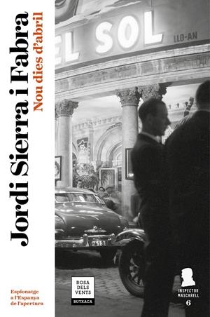 NOU DIES D'ABRIL (INSPECTOR MASCARELL 6) | 9788417444075 | SIERRA I FABRA, JORDI | Llibreria La Font de Mimir - Llibreria online Barcelona - Comprar llibres català i castellà