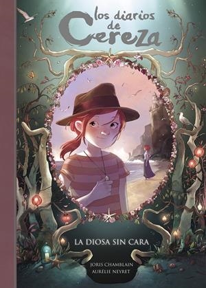 LA DIOSA SIN CARA (SERIE LOS DIARIOS DE CEREZA 4) | 9788420487663 | CHAMBLAIN, JORIS | Llibreria La Font de Mimir - Llibreria online Barcelona - Comprar llibres català i castellà