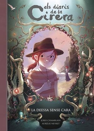 LA DEESSA SENSE CARA (ELS DIARIS DE LA CIRERA 4) | 9788420487809 | CHAMBLAIN, JORIS | Llibreria La Font de Mimir - Llibreria online Barcelona - Comprar llibres català i castellà