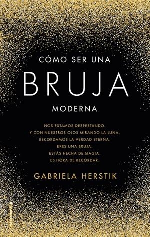 CÓMO SER UNA BRUJA MODERNA | 9788417305031 | HERSTIK, GABRIELA | Llibreria La Font de Mimir - Llibreria online Barcelona - Comprar llibres català i castellà