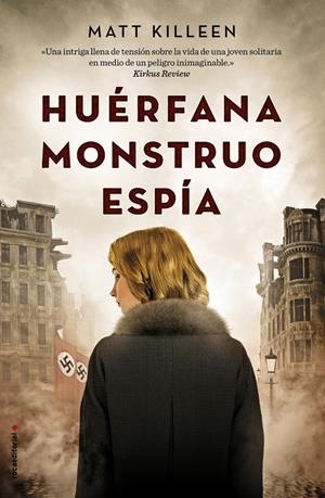 HUÉRFANA, MONSTRUO, ESPÍA | 9788417092009 | KILLEEN, MATT | Llibreria La Font de Mimir - Llibreria online Barcelona - Comprar llibres català i castellà