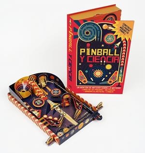 PINBALL Y CIENCIA | 9788468336602 | ARNOLD, NICK/GRAHAM IAN | Llibreria La Font de Mimir - Llibreria online Barcelona - Comprar llibres català i castellà