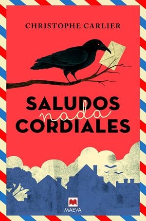 SALUDOS NADA CORDIALES | 9788417108816 | CARLIER, CHRISTOPHE | Llibreria La Font de Mimir - Llibreria online Barcelona - Comprar llibres català i castellà