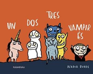 UN DOS TRES, VAMPIR ÉS | 9788416804528 | BUDDE, NADIA | Llibreria La Font de Mimir - Llibreria online Barcelona - Comprar llibres català i castellà