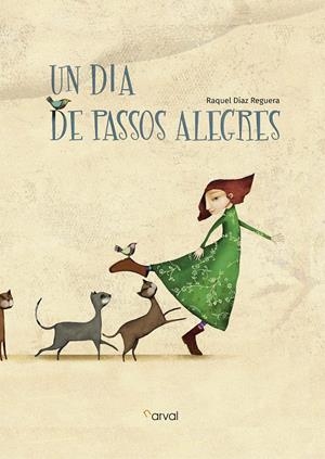 UN DIA DE PASSOS ALEGRES | 9788494775642 | DÍAZ REGUERA, RAQUEL | Llibreria La Font de Mimir - Llibreria online Barcelona - Comprar llibres català i castellà