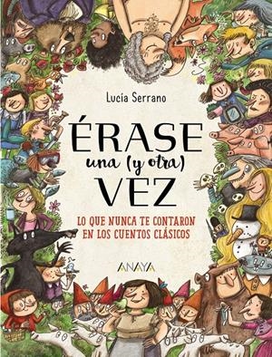 ÉRASE UNA (Y OTRA) VEZ | 9788469847138 | SERRANO, LUCÍA | Llibreria La Font de Mimir - Llibreria online Barcelona - Comprar llibres català i castellà
