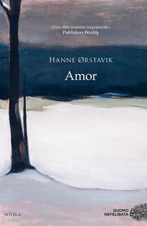 AMOR | 9788417128227 | HANNE ORSTAVIK | Llibreria La Font de Mimir - Llibreria online Barcelona - Comprar llibres català i castellà