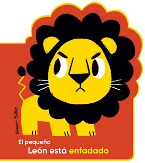 EL PEQUEÑO LEÓN ESTÁ ENFADADO | 9788426145031 | BILLET, MARION | Llibreria La Font de Mimir - Llibreria online Barcelona - Comprar llibres català i castellà