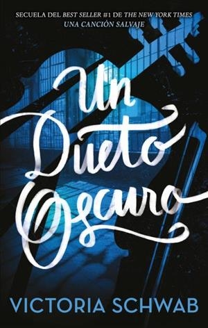 UN DUETO OSCURO | 9788496886957 | SCHWAB, VICTORIA | Llibreria La Font de Mimir - Llibreria online Barcelona - Comprar llibres català i castellà