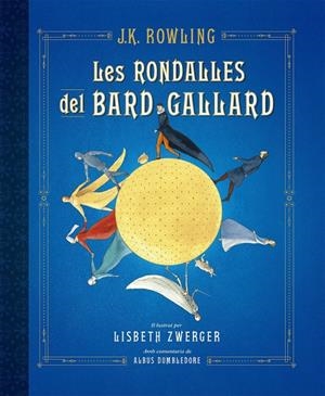 LES RONDALLES DEL BARD GALLARD | 9788417016586 | ROWLING, J.K. | Llibreria La Font de Mimir - Llibreria online Barcelona - Comprar llibres català i castellà